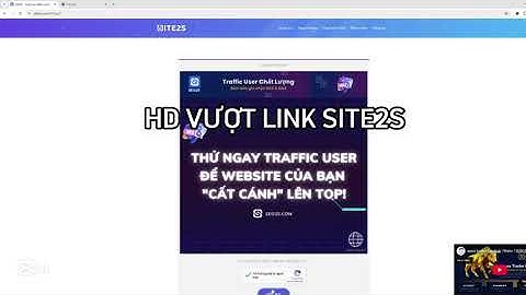 HƯỚNG DẪN VƯỢT LINK RÚT GỌN TẠI SITE2S / 2025