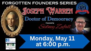 Forgotten Founders Series: Joseph Warren