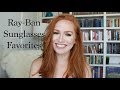 Ray-Ban Sunglasses Faves | StyleAssisted Ray-Ban Sunglasses Faves | StyleAssisted