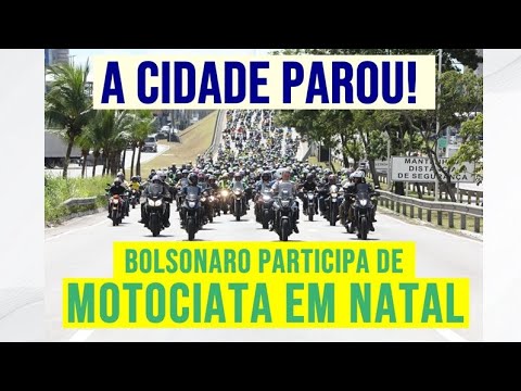 [NATAL PAROU] Veja como foi a motociata com Bolsonaro em Natal/RN