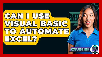 Can I Use Visual Basic To Automate Excel? - Next LVL Programming