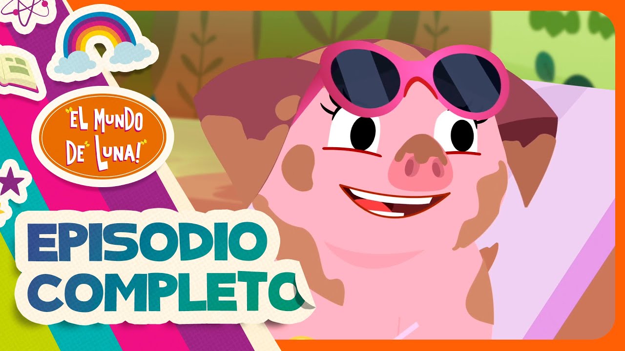 Jugando en el lodo - Episodio Completo l El Mundo de Luna!