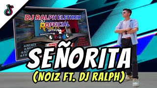 DJ SEÑORITA(DjRalph TikTok Viral Remix 2023)Viral Dance Craze 2023