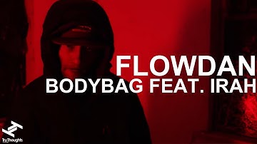 Flowdan - Bodybag feat. Irah (Official Video)
