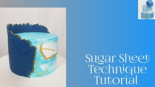 How To | Sugar Sheet Technique | Tutorial