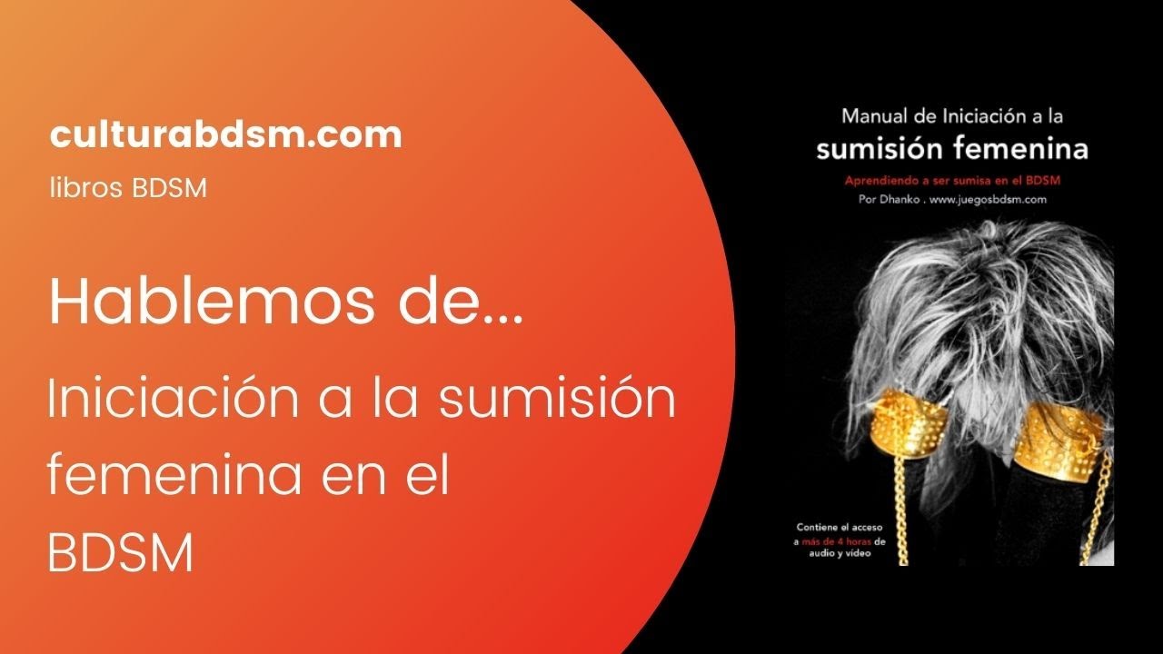 Hablemos de... Iniciación a la sumisión femenina en el BDSM