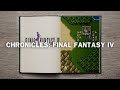 Final Fantasy IV | Podcast | Chronicles