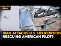 Iran Attacks U.S. Helicopters Rescuing American Pilot| Iran-Israel-U.S. War