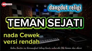 TEMAN SEJATI KARAOKE NADA CEWEK VERSI RENDAH FUUL LIRIK BERJALAN 