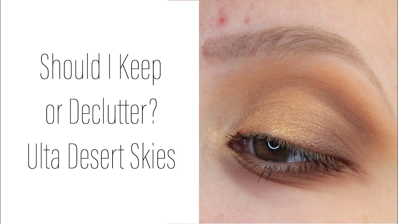 Should I Keep or Declutter this Palette? // Ulta Beauty Desert Skies Palette