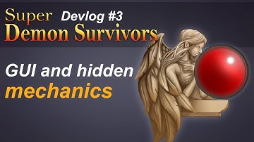 GUI and hidden mechanics [Super Demon Survivors devlog #3]
