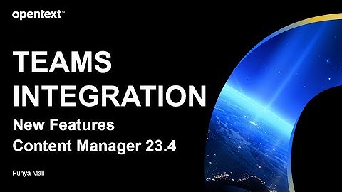 TEAMS INTEGRATION New Features 23.4