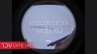 K "Something Like Us" Official Video