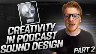 Creativity in Podcast Sound Design 2