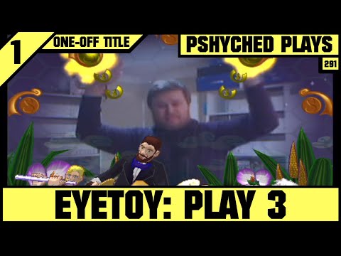 #291 | EyeToy: Play 3 | Pshyched Plays PS2