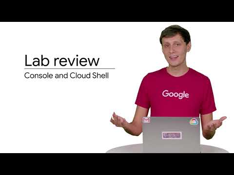 1.5 Lab Review: Working with Cloud Console and Cloud Shell | Interacting with Google Cloud | Essenti