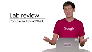 1.5 Lab Review: Working with Cloud Console and Cloud Shell | Interacting with Google Cloud | Essenti