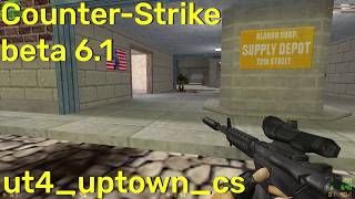 Counter-Strike beta 6.1 ut4_uptown_cs (Urban Terror map) online gameplay - July 2026