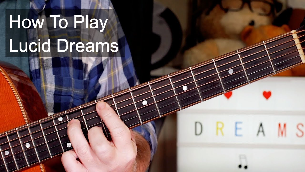 'Lucid Dreams' Juice WRLD Acoustic Guitar Lesson YouTube