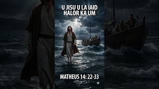 U JISU U ÏAID HALOR KA UM: AI BIBLE STORY U JISU U ÏAID HALOR KA UM: AI BIBLE STORY