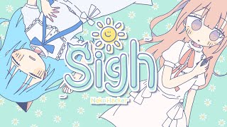 Video thumbnail of "Neko Hacker - Sigh feat. をとは"