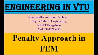 Penalty Approach in Finite Element Analysis, [Module II, Lecture-13], #FEA, #17ME61,#VTU