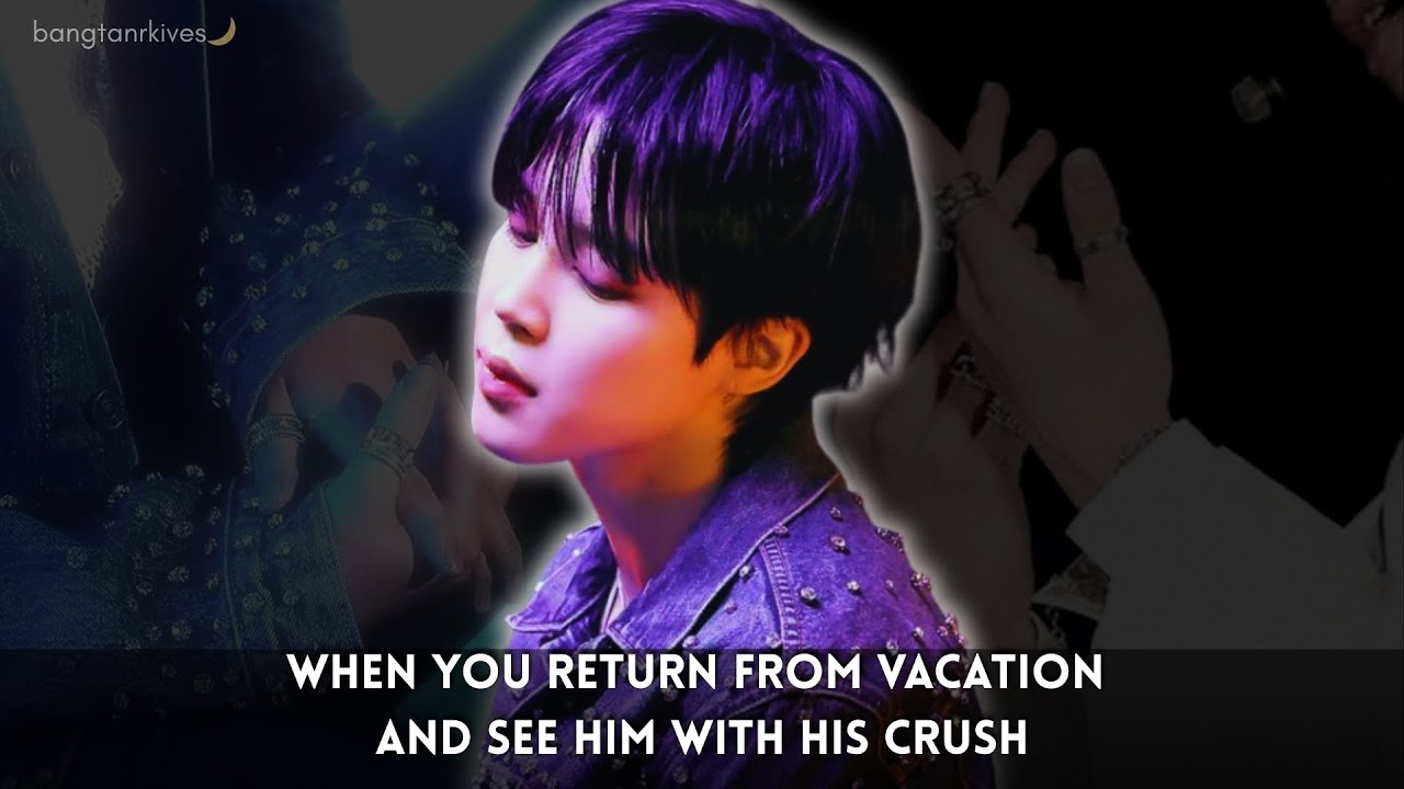 When You Return From Vacation and See Him With His Crush || Jimin Oneshot BTS FF