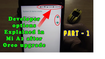 17 Developer option features in Xiaomi Mi A1 - Part 1| Mobile tech series