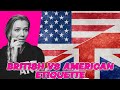 Usa vs uk etiquette  amanda rae