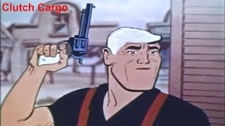 Clutch Cargo - Dead End - Classic Cartoons