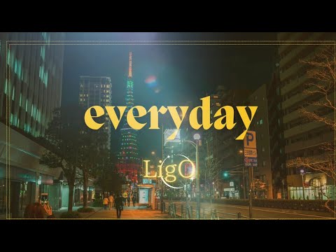 everyday/ LigO(lyric video)