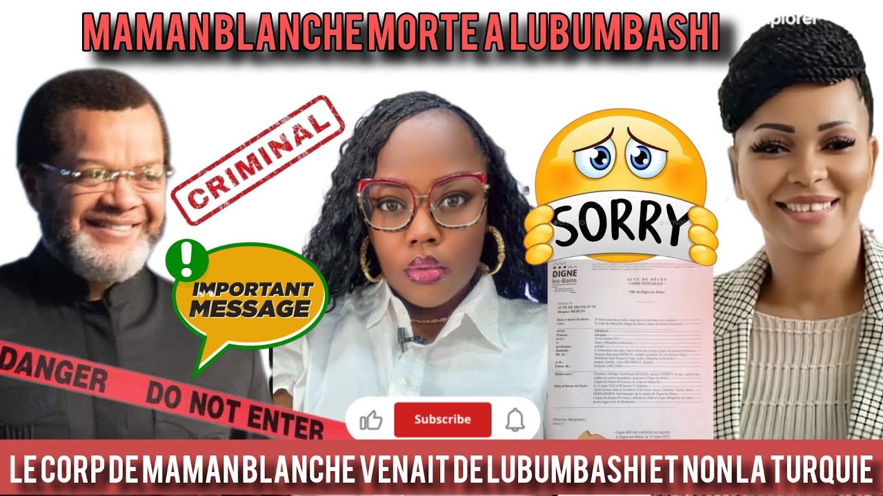 🔴MAMAN BLANCHE EST DÉCÉDÉ A LUBUMBASHI ET NON EN TURQUIE LA VÉRITÉ SUR CETTE AFFAIRE 