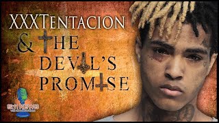 XXXTentacion And The Devil's Promise