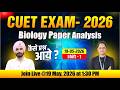 CUET Biology Paper Analysis 2026 🔥 | 19 May Shift 1 | Easy or Tough? Full Review