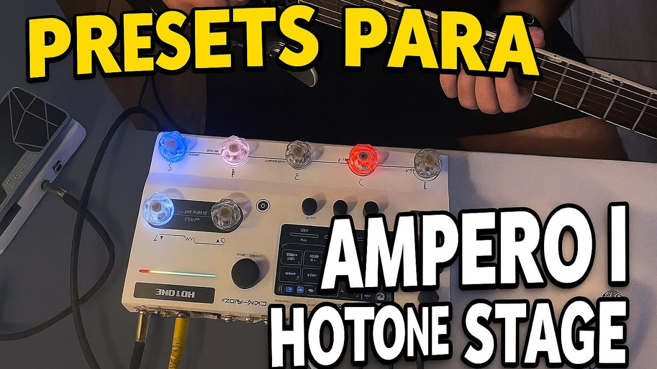PRESET AMPERO II Hotone Stage / Caio Henrique 
