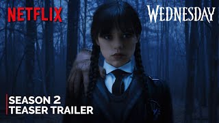 Wednesday Addams - Season 2 (2025) | Teaser Trailer | NETFLIX & Jenna Ortega (4K)