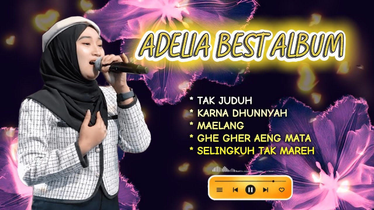 Full Album Adelia Vol.17 (Official Live Music Video)