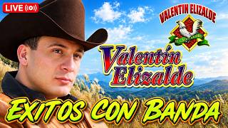 Valentin Elizalde Mix Corridos Con Banda - Lo Mejor de Valentín Elizalde