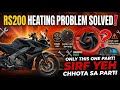 RS200 Heating Problem Solved! | Sirf is chhote se part ki wajah se thi dikkat 🛠️✅