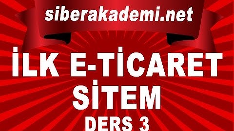 İlk E Ticaret Sitem - Ders 3