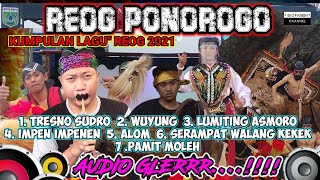 KUMPULAN LAGU' REOG PONOROGO TERBARU TERPOPULER 2021