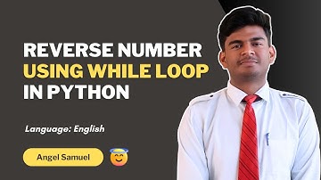 Program to Reverse Any Number Using While Loop in Python | CodeWithAngel