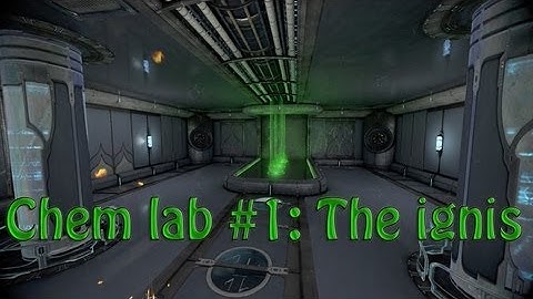Warframe Dojo Weapons - Chem lab #1 The Ignis