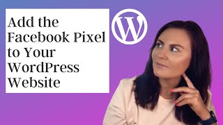 How To Add The Facebook Pixel To Your WordPress Website