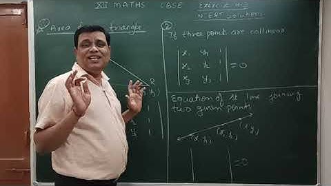 Determinants / ncert solutions Class 12 exercis 4.3 / basic concepts area of triangle / collinearity