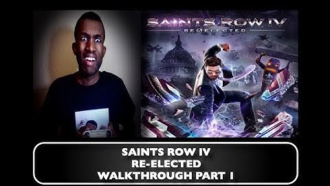 Saints Row IV Re-Elected WALKTHROUGH Part 1 (HD)