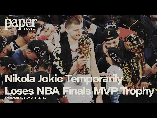 Did Nikola Jokic lose his NBA Finals MVP trophy? / News