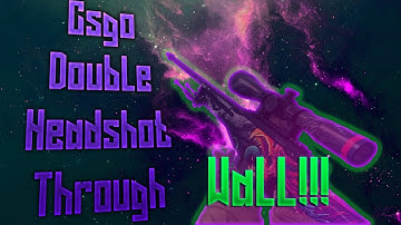 Csgo Double headshot collateral through the wall!!!
