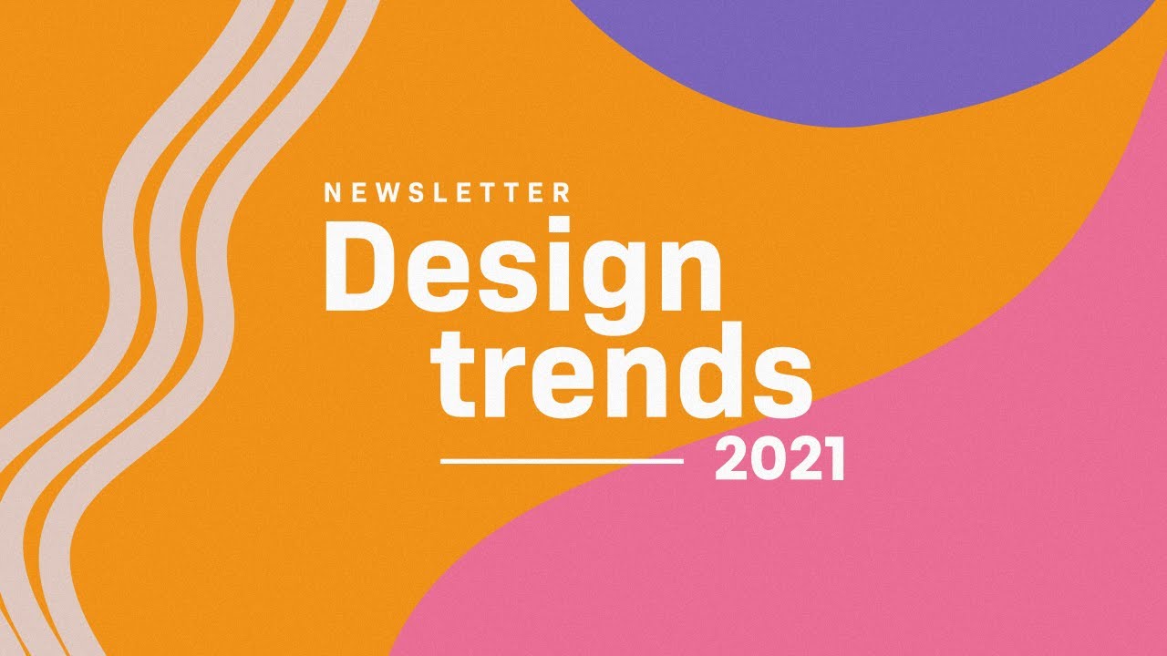 Newsletter Design Trends 21 Youtube