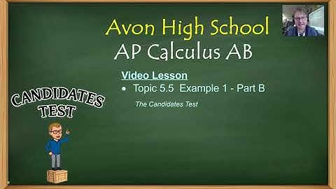 Avon High School - AP Calculus AB - Topic 5.5 - Example 1 - Part B
